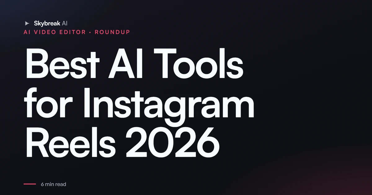 Best AI Tools for Instagram Reels (2026): The Stack by Job