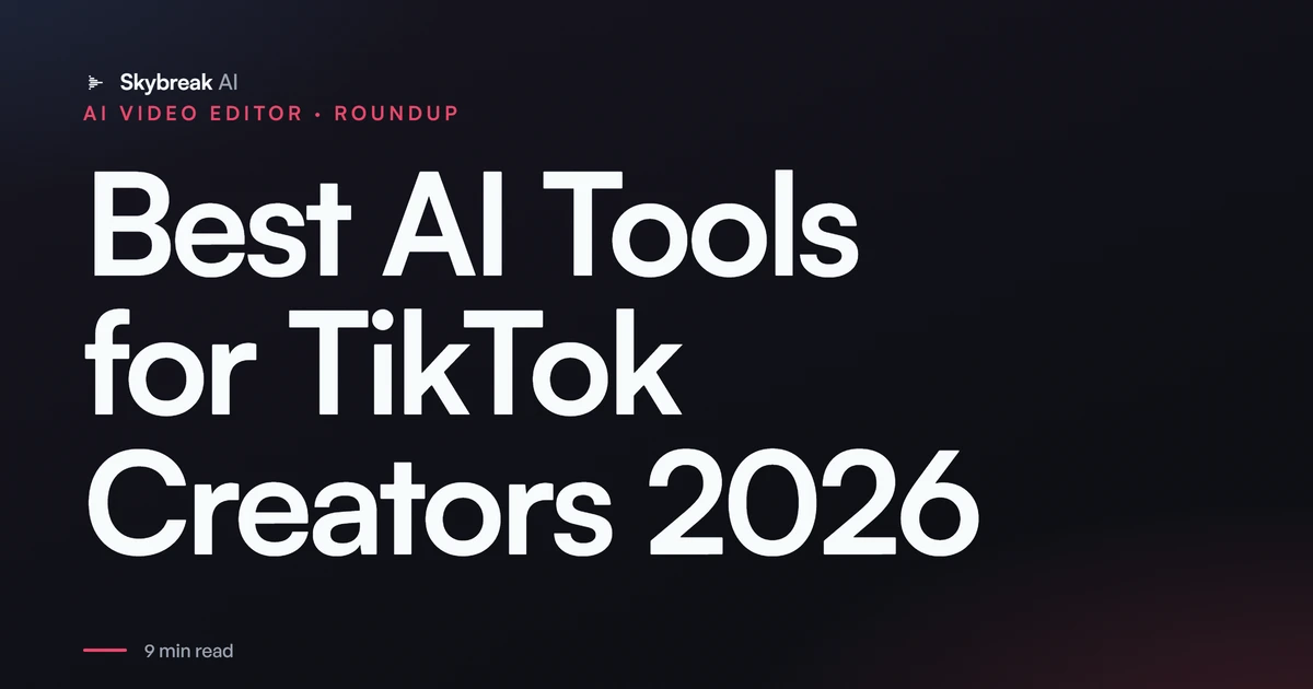 Best AI Tools for TikTok Creators (2026): The Stack by Job