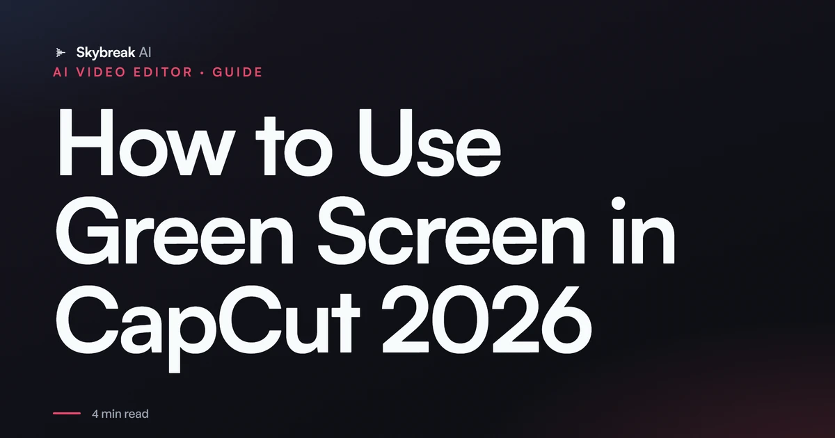 How to Use Green Screen in CapCut (2026): Chroma Key, Step by Step