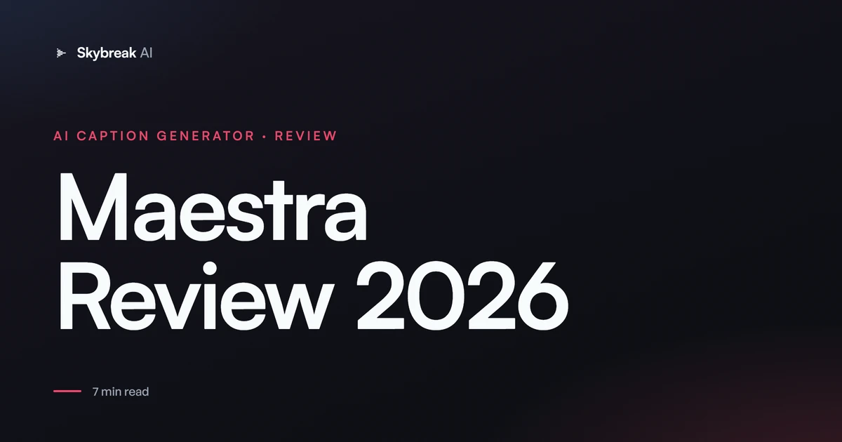 Maestra Review 2026: Is It Worth It for Captions and Dubbing?