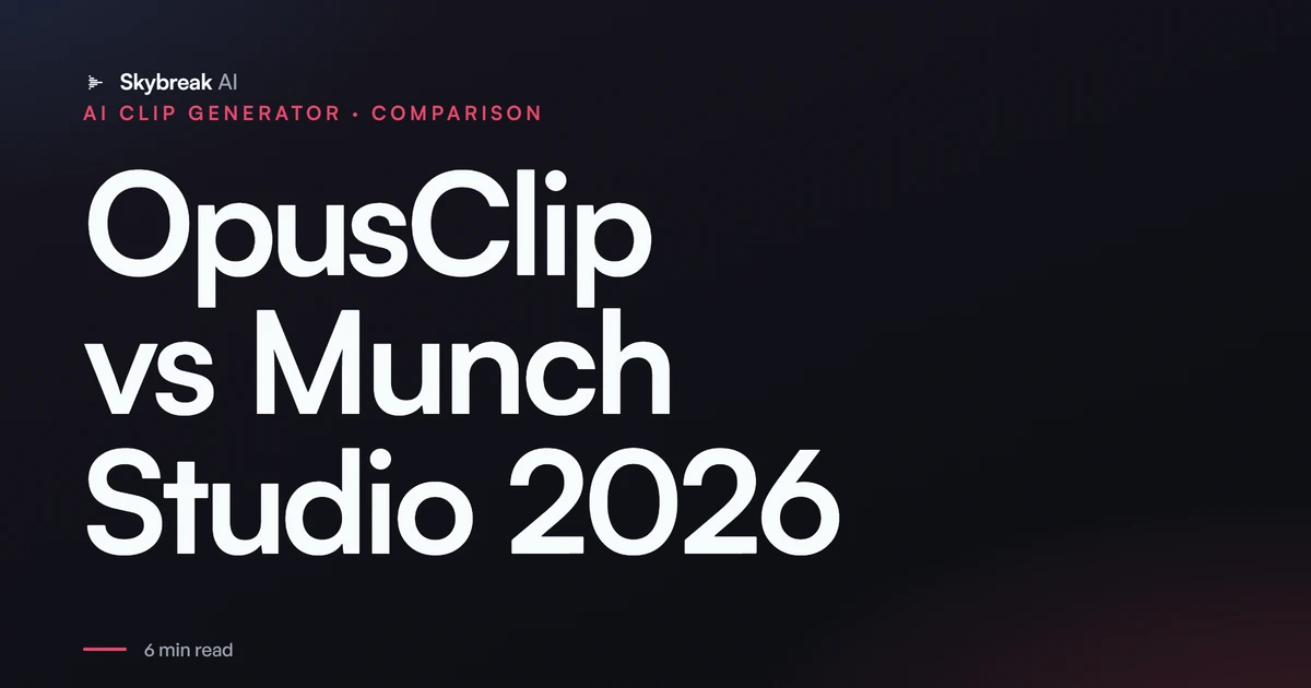 OpusClip vs Munch Studio: Which Is Better for Repurposing Long Videos? (2026)