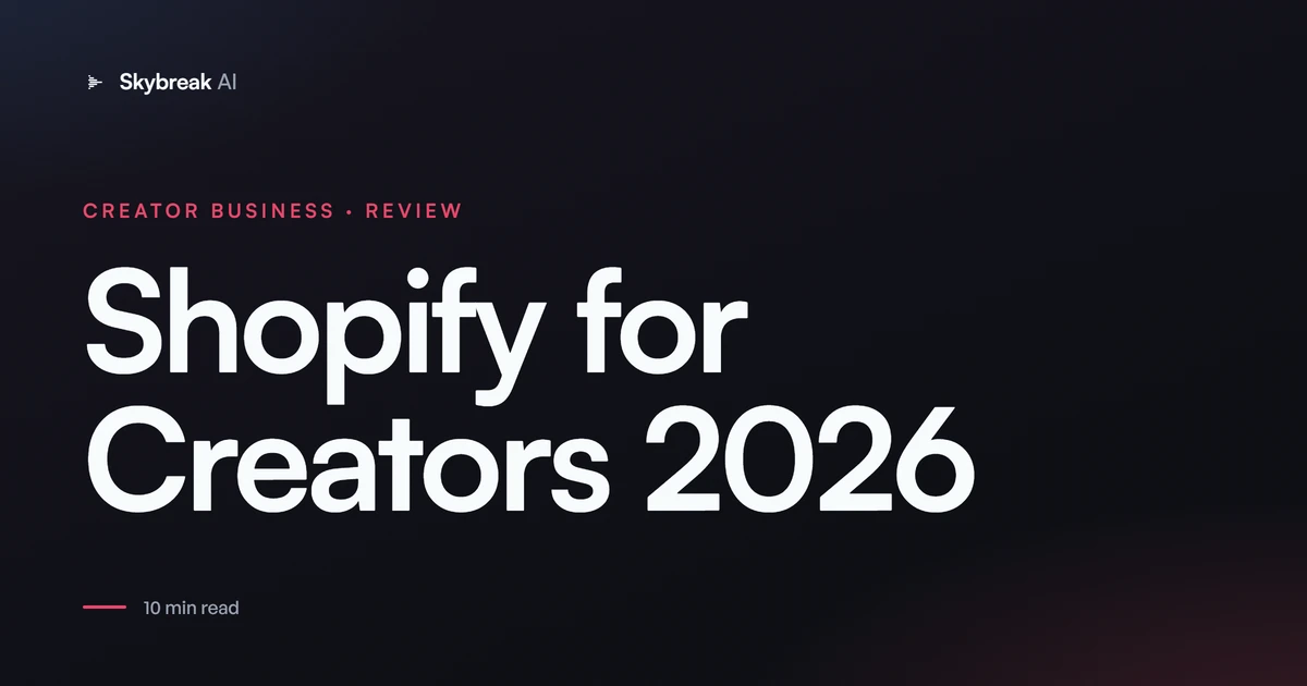 Shopify for Creators: Is It the Right Platform for Your Store? (2026)